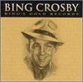 Bing's Gold Records – Grabaciones Originales Decca de Bing Crosby (Audio CD)