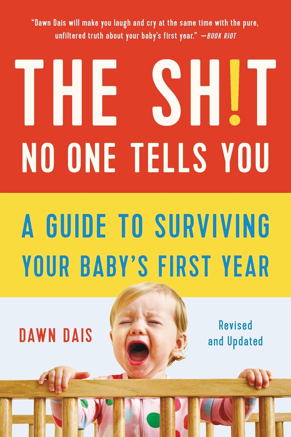 The Sh!t No One Tells You | Guía para Sobrevivir el Primer Año de tu Bebé (Libro en Inglés)