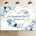 AIBIIN 8x6 pies Algo azul antes de hacer un regalo Fondo floral para despedida de soltera Flores azules y blancas Fondo fotográfico Corazones Pareja geométrica Banner de boda Compromiso Accesorios