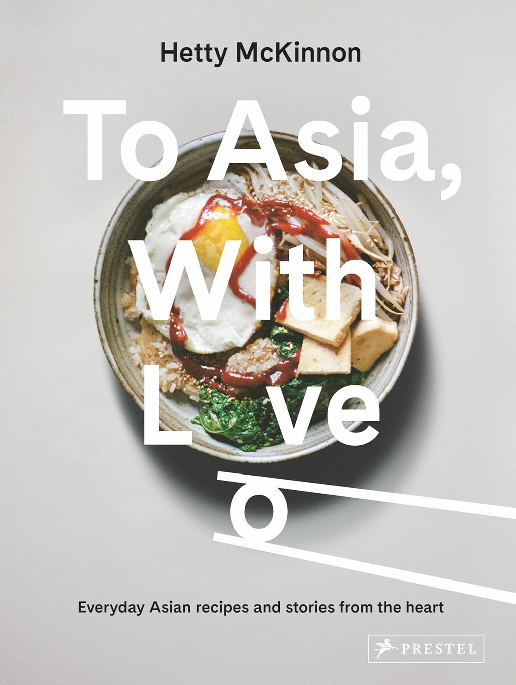 A Asia, con amor: Recetas asiáticas cotidianas e historias desde el corazón