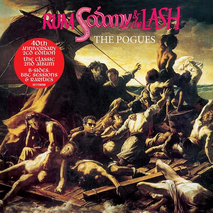 Rum, Sodomy & The Lash — The Pogues — Edición 40 Aniversario